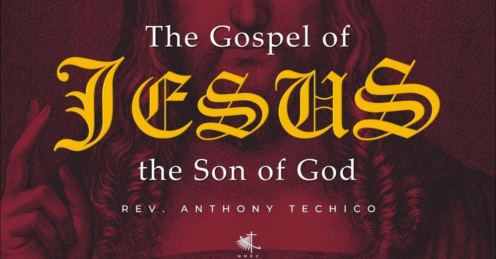 The Gospel of Jesus, the Son of God