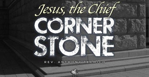 Jesus, The Chief Cornerstone
