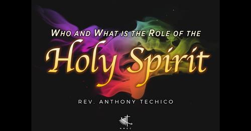 Who and What is the Role of the Holy Spirit?