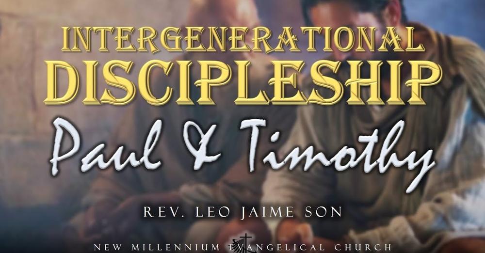 Intergenerational Discipleship: Paul and Timothy