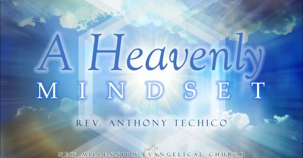 A Heavenly Mindset